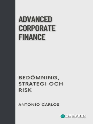 cover image of Advanced Corporate Finance